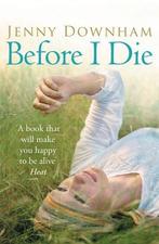 Before I Die 9781849920452, Livres, Jenny Downham, Verzenden