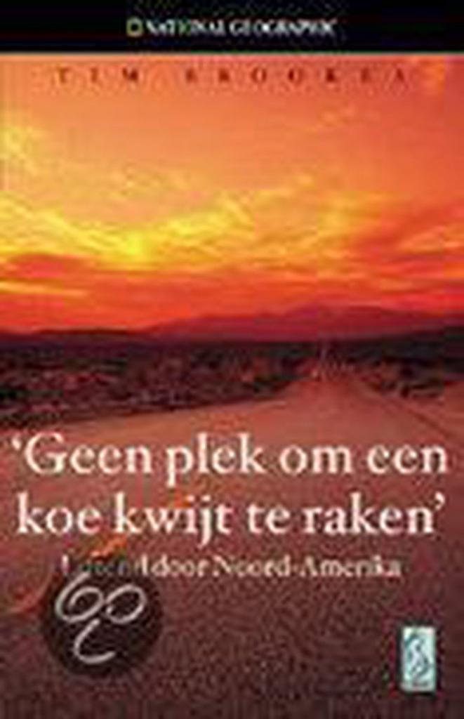 Geen plek om een koe kwijt te raken / National Geographic /, Boeken, Reisverhalen, Gelezen, Verzenden