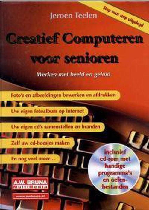 CREATIEF COMPUTEREN VOOR SENIOREN 9789022944936 J. Teelen, Boeken, Informatica en Computer, Gelezen, Verzenden