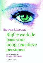 Blijf je werk de baas voor hoog sensitieve personen - Barrie, Boeken, Verzenden, Nieuw