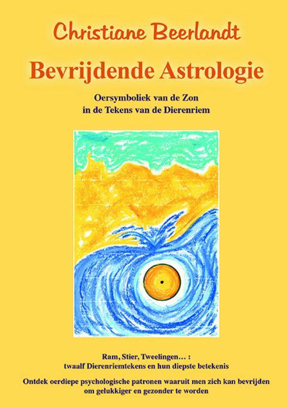 BEVRIJDENDE ASTROLOGIE 9789075849172 Christiane Beerlandt, Boeken, Esoterie en Spiritualiteit, Zo goed als nieuw, Verzenden