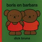 Boris en Barbara / Dick Bruna kinderboeken / 74 Dick Bruna, Verzenden, Gelezen, Dick Bruna