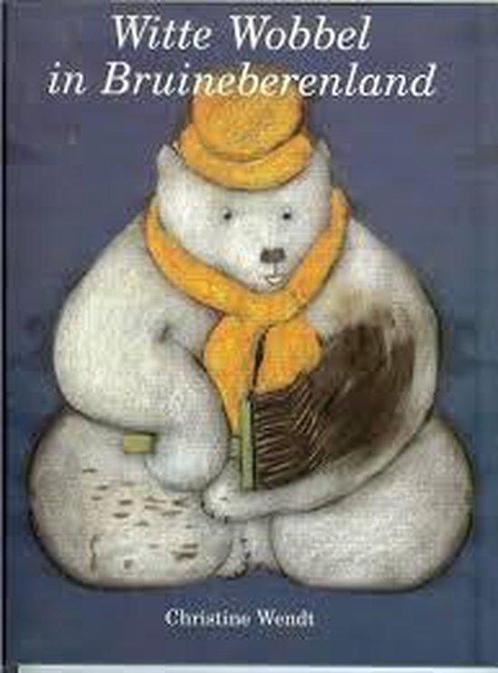 Witte Wobbel in Bruineberenland 9789025725464, Livres, Livres pour enfants | 4 ans et plus, Envoi