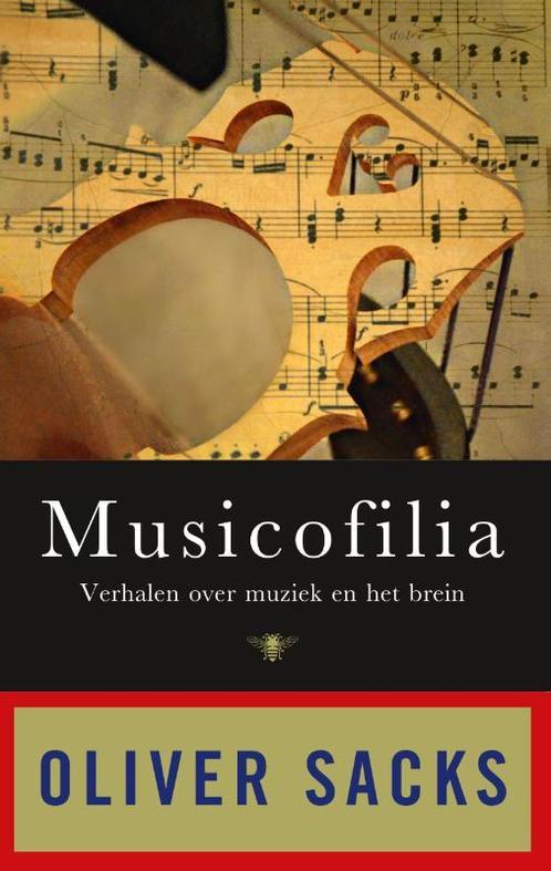 Musicofilia 9789023496816 Oliver Sacks, Boeken, Psychologie, Zo goed als nieuw, Verzenden