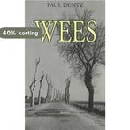 Wees 9789059115804 P. Dentz, Verzenden, Gelezen, P. Dentz