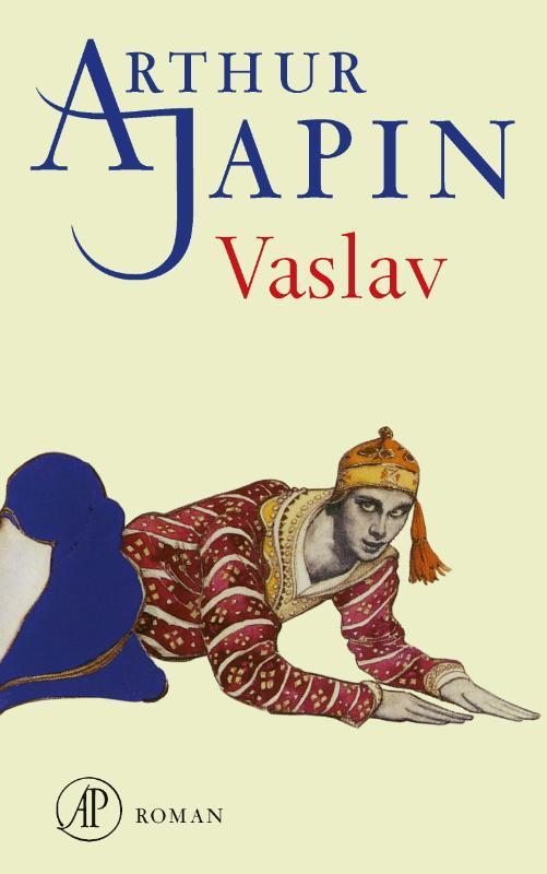 Vaslav 9789029541428 Arthur Japin, Boeken, Romans, Gelezen, Verzenden