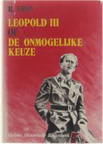Leopold III, of De onmogelijke keuze 9789026434587, Boeken, Gelezen, R. Aron, Verzenden