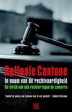 In De Naam Van Rechtvaardigheid 9789048801756, Raffaele Cantone, Verzenden