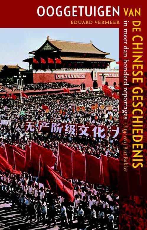 Ooggetuigen Van De Chinese Geschiedenis 9789035132511, Livres, Histoire mondiale, Envoi