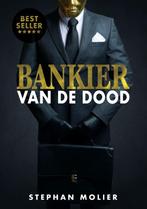 Bankier van de dood 9789082814804, Livres, Stephan Molier, S Molier, Verzenden