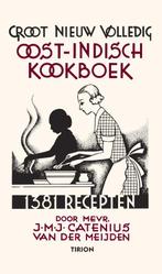 Groot Nieuw Volledig Oost-Indisch Kookboek 9789043904421, J.M.J. Catenius-van der Meijden, Verzenden