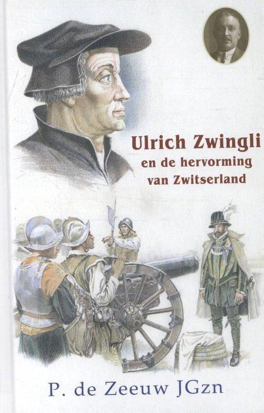 Ulrich Zwingli en de hervorming van Zwitserland /, Boeken, Overige Boeken, Zo goed als nieuw, Verzenden