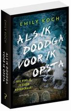 Als ik doodga voor ik opsta (9789044633191, Emily Koch), Boeken, Verzenden, Nieuw