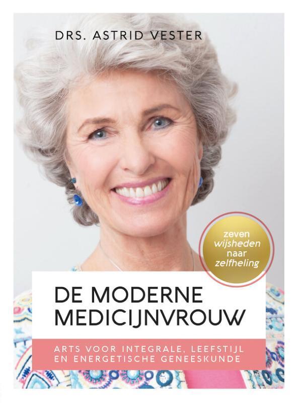 De moderne medicijnvrouw 9789492613073 Astrid Vester, Boeken, Wetenschap, Zo goed als nieuw, Verzenden