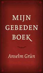 Mijn gebedenboek 9789079001279 Anselm Grün, Boeken, Verzenden, Zo goed als nieuw, Anselm Grün