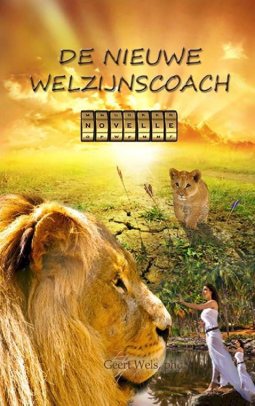 De nieuwe welzijnscoach 9789081071956 Geert Wels, Boeken, Schoolboeken, Zo goed als nieuw, Verzenden