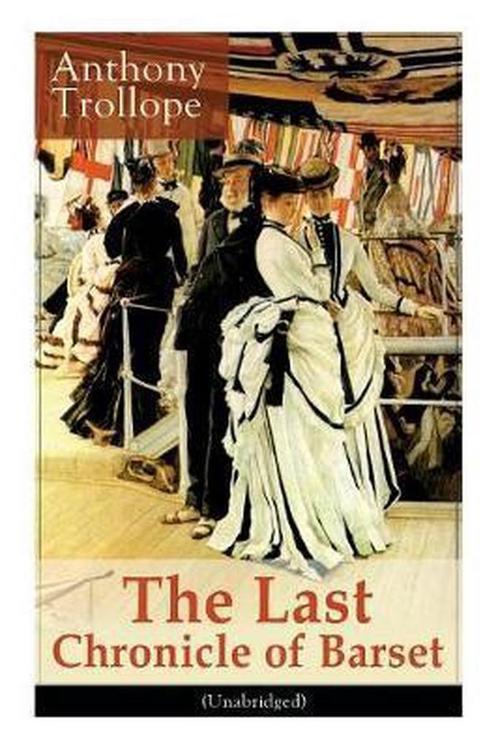 The Last Chronicle of Barset (Unabridged) 9788026890799, Livres, Livres Autre, Envoi