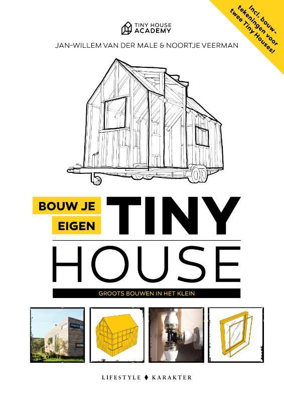 Bouw je eigen Tiny House 9789045218939, Livres, Loisirs & Temps libre, Envoi
