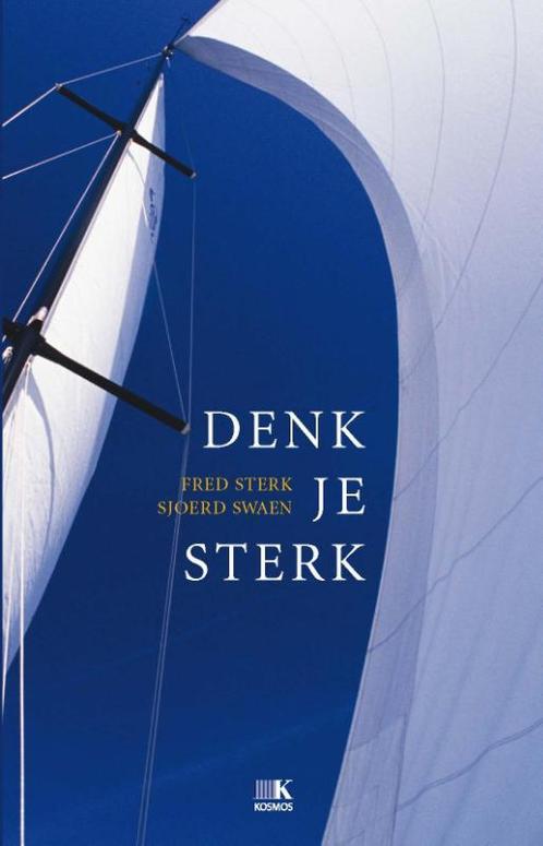 Denk je sterk 9789021557922 Sjoerd Swaen, Boeken, Psychologie, Zo goed als nieuw, Verzenden