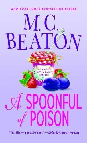 A Spoonful of Poison: An Agatha Raisin Mystery, Beaton, M C, Livres, Livres Autre, Envoi