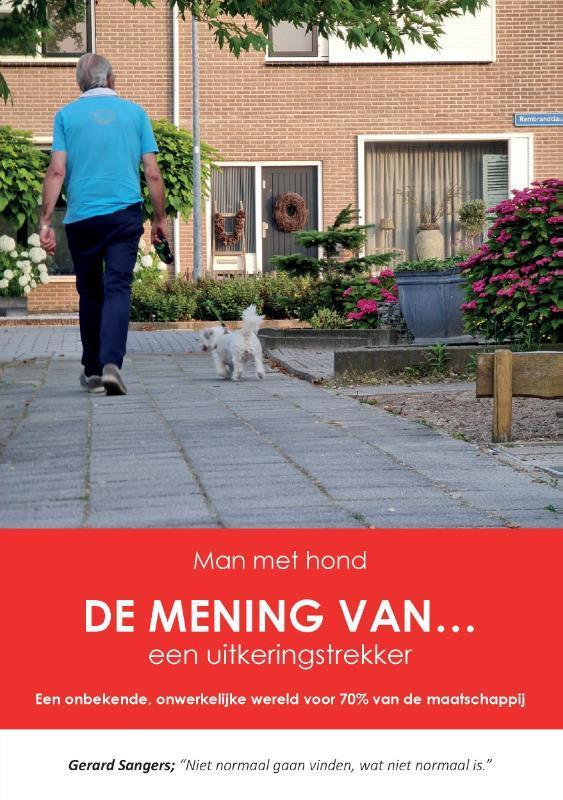 De mening van... een uitkeringstrekker 9789464430103, Boeken, Politiek en Maatschappij, Gelezen, Verzenden