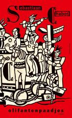 Olifantenpaadjes 9789025475635 Sebastiaan Chabot, Boeken, Verzenden, Gelezen, Sebastiaan Chabot