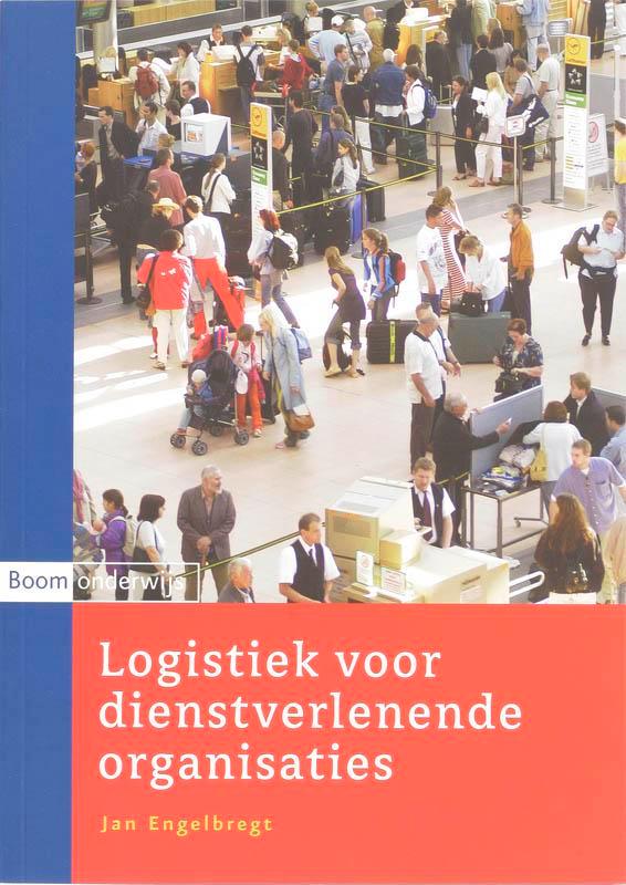 Logistiek voor dienstverlenende organisaties 9789047300748, Boeken, Economie, Management en Marketing, Zo goed als nieuw, Verzenden