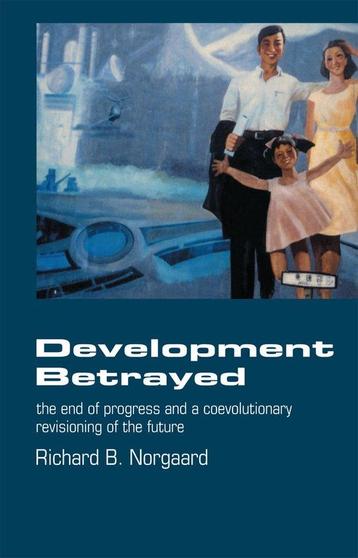 Development Betrayed 9780415068628 Richard B Norgaard, Verzenden, Richard B Norgaard
