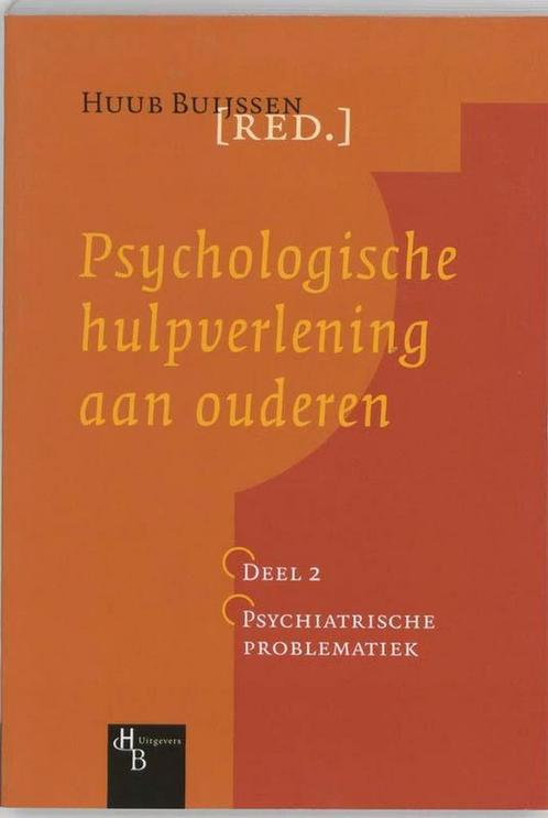 Psychologische hulpverlening aan ouderen Deel 2 Psychiatrisc, Livres, Livres d'étude & Cours, Envoi