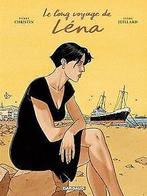 Le long voyage de Lena  Christin, Pierre, Juilla...  Book, Christin, Pierre, Juillard, Andre, Verzenden