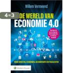 De wereld van economie 4.0 9789013145717 Willem Vermeend, Boeken, Verzenden, Zo goed als nieuw, Willem Vermeend