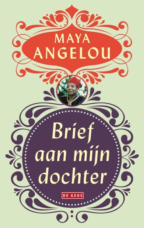 Brief aan mijn dochter 9789044515626 Maya Angelou, Livres, Romans, Envoi