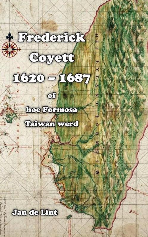Frederick Coyett (1620-1687) of hoe Formosa Taiwan werd, Boeken, Overige Boeken, Gelezen, Verzenden