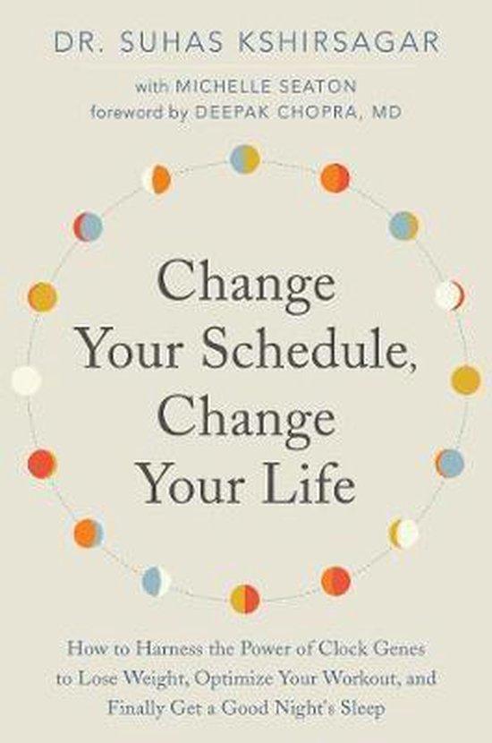 Change Your Schedule, Change Your LIfe 9780062684868, Boeken, Taal | Engels, Zo goed als nieuw, Verzenden