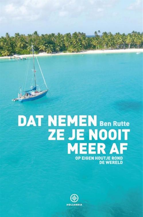 Hollandia Dominicus Reisverhalen  -   Dat nemen ze je nooit, Livres, Livres de sport, Envoi