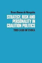 Strategy, Risk and Personality in Coalition Pol. Mesquita,, Mesquita, Bruce Bueno de, Verzenden