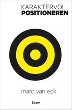 Karaktervol positioneren 9789492196088 Marc van Eck, Verzenden, Zo goed als nieuw, Marc van Eck