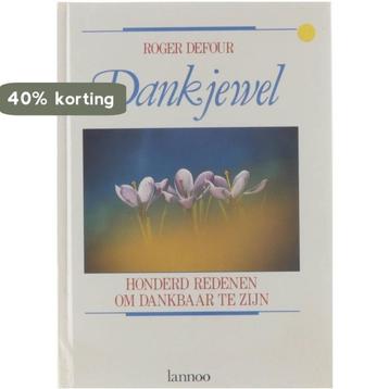 Dankjewel - honderd redenen om dankbaar te zijn Roger Defour, Verzenden, Roger Defour