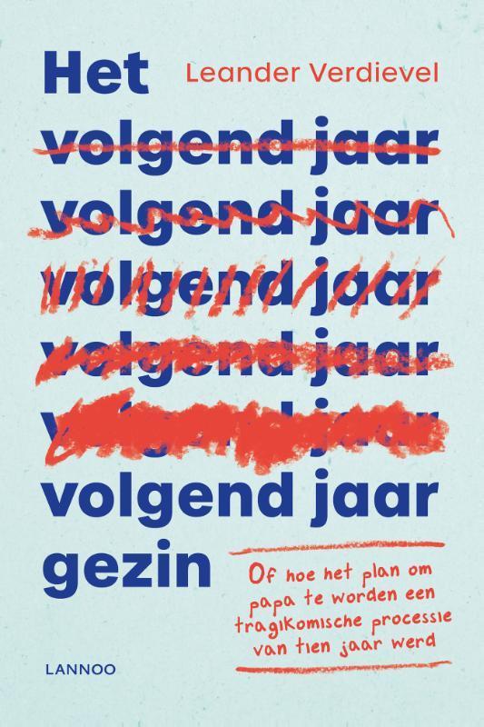 Het volgend-jaar-gezin 9789401469531 Leander Verdievel, Boeken, Psychologie, Gelezen, Verzenden