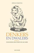 Denkers en dwalers 9789083121598 Erno Eskens, Boeken, Verzenden, Zo goed als nieuw, Erno Eskens