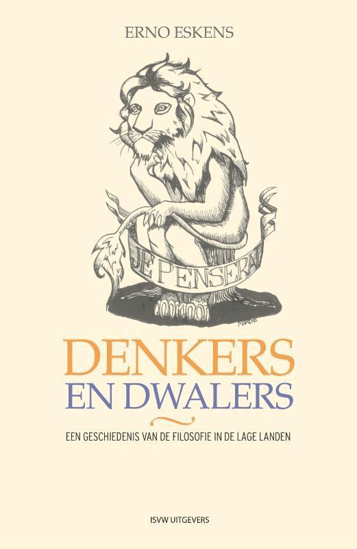 Denkers en dwalers 9789083121598 Erno Eskens, Boeken, Filosofie, Zo goed als nieuw, Verzenden
