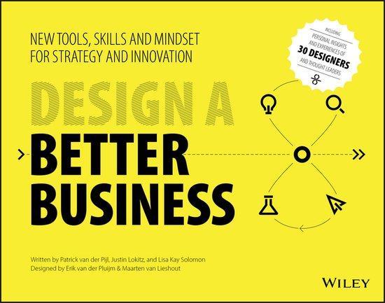 Design a Better Business 9781119272113 Patrick van der Pijl, Boeken, Taal | Engels, Zo goed als nieuw, Verzenden