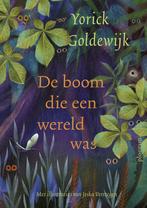 De boom die een wereld was (9789021685373, Yorick Goldewijk), Antiek en Kunst, Verzenden