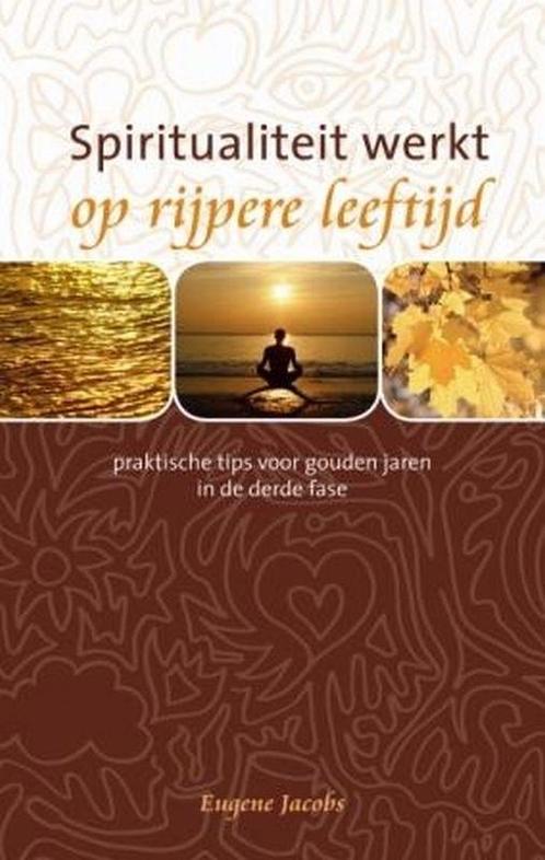 Spiritualiteit Werkt Op Rijpere Leeftijd 9789025958695, Livres, Ésotérisme & Spiritualité, Envoi