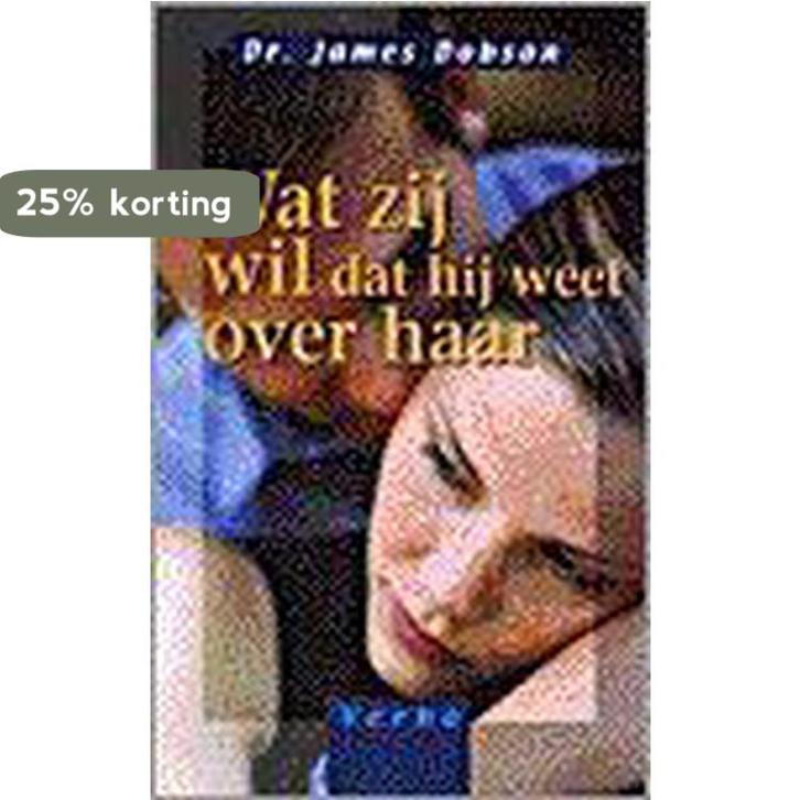 WAT ZIJ WIL DAT HIJ WEET OVER HAAR 9789029716093 DOBSON, Boeken, Zwangerschap en Opvoeding, Gelezen, Verzenden