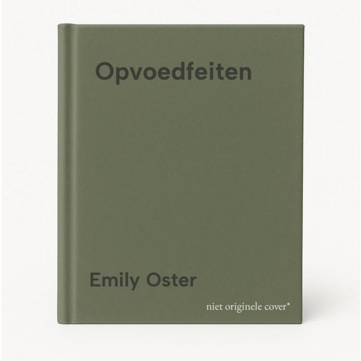 Opvoedfeiten 9789000384303 Emily Oster, Boeken, Zwangerschap en Opvoeding, Gelezen, Verzenden