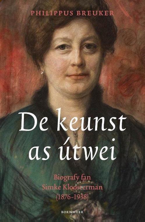 De keunst as útwei 9789464710793 Philippus Breuker, Livres, Livres Autre, Envoi