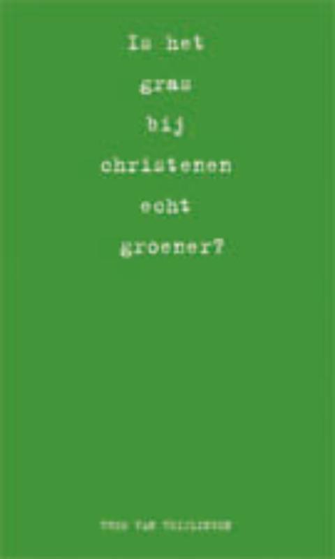 Is Het Gras Bij Christenen Groener? 9789063187446, Livres, Religion & Théologie, Envoi
