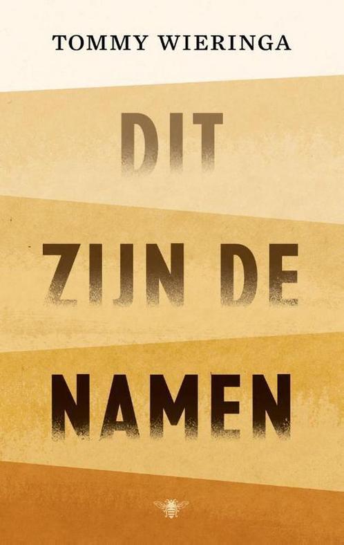 Dit zijn de namen 9789403115009 Tommy Wieringa, Boeken, Romans, Gelezen, Verzenden