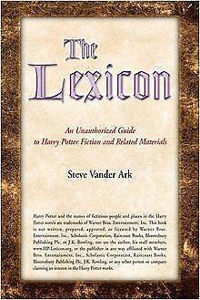 The Lexicon: An Unauthorized Guide to Harry Potter Ficti..., Livres, Livres Autre, Envoi